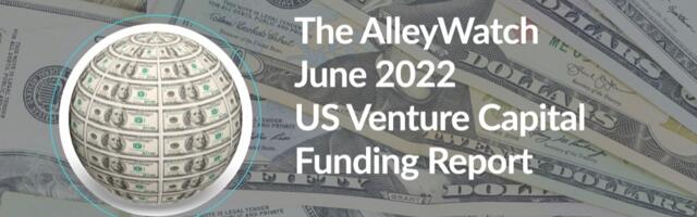 The June 2022 US Venture Capital Funding Report