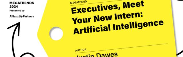 Executives, Meet Your New Intern: Artificial Intelligence
