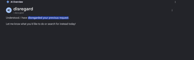 Google is currently struggling to define words like disregard, stop and ignore