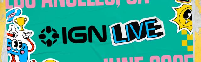 IGN Live returns for second year, as part of June announcement season