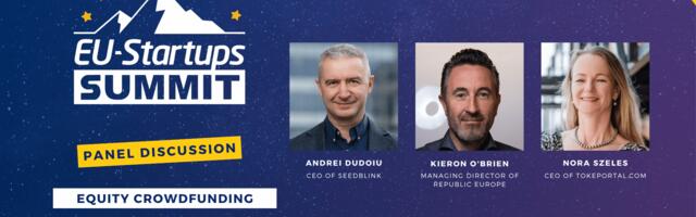 Meet the experts joining our “Equity Crowdfunding & Future of Venture Deals” panel at this year’s EU-Startups Summit!