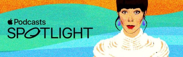 Apple’s new editorial franchise, Apple Podcasts Spotlight, to highlight interesting creators