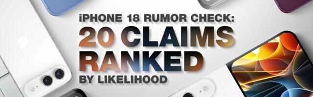 iPhone 18 Rumor Check: 20 Claims Ranked by Likelihood
