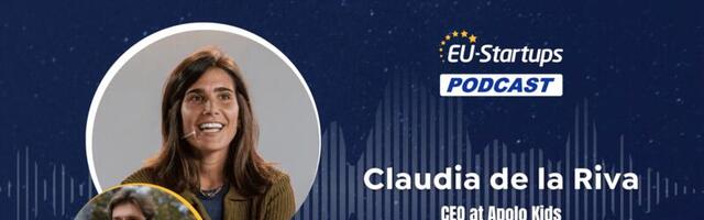 EU-Startups Podcast | Episode 113: Claudia de la Riva, CEO of Apolo Kids