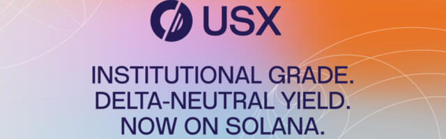 Solstice Finance Officially Launches USX, A Solana-Native Stablecoin With $160M Deposited TVL