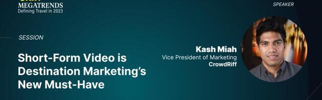 Skift Megatrends 2023: Short-Form Video Is Destination Marketing’s New Must-Have