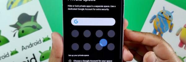 Android 15’s Private Space Gets Detailed in Full