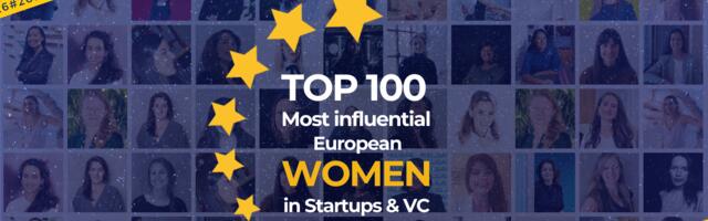 TOP 100: Europe’s most influential women in the startup and venture capital space in 2026!