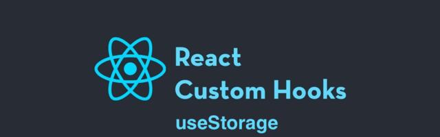 React Custom Hook: useStorage