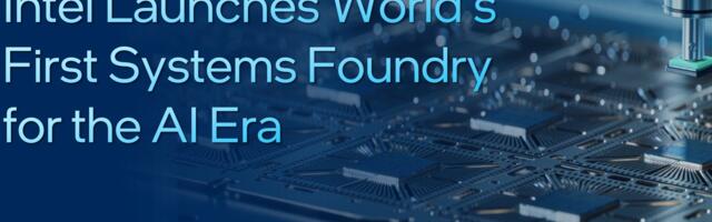 Intel unveils its Intel Foundry business with luminaries present