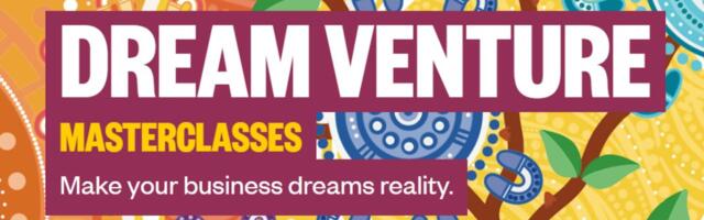 Dream Venture Masterclass applications closing soon