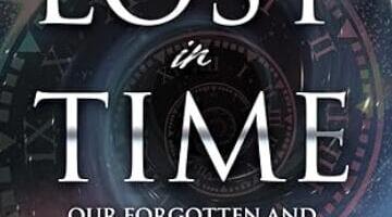 Lost in Time: Our Forgotten and Vanishing Knowledge, reviewed