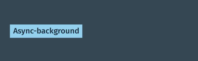 [Перевод] Async-background