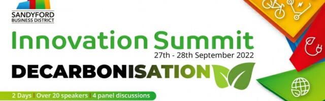 Sandyford Innovation Summit to Focus on the Drive to a Decarbonised Future