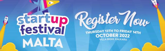 Start Up Festival Malta is back! Make sure you’re there this year! (Sponsored)