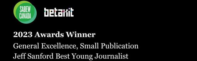 BetaKit wins General Excellence, Small Publication at SABEW Canada Best in Business Awards