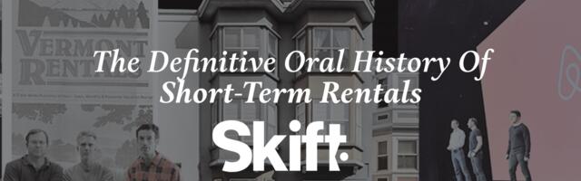 The Definitive Oral History of Short-Term Rentals