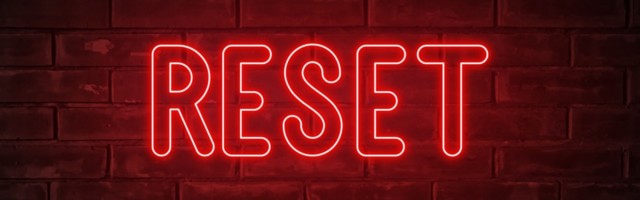 The Benefits of a Hard Reset