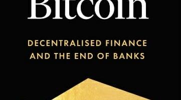 Beyond Bitcoin: Decentralised Finance and the End of Banks By Simon Dingle and Steven Boykey Sidley, reviewed