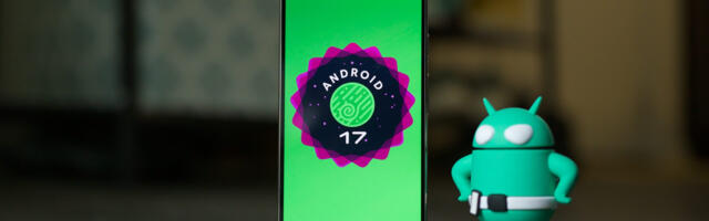 Android 17 Beta 4 has arrived: Here’s what to expect