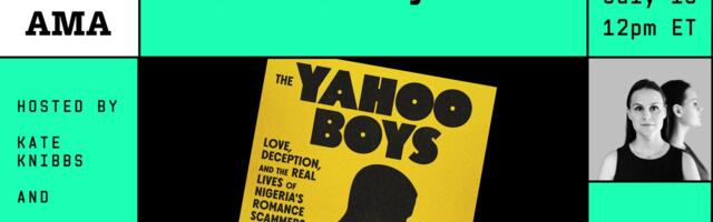 Submit Your Questions: Inside The World of Online Romance Scams