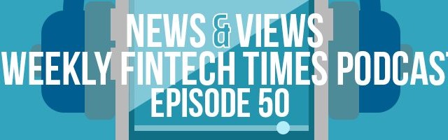 News & Views Podcast | Episode 50: EMoney Institutions and Licenses