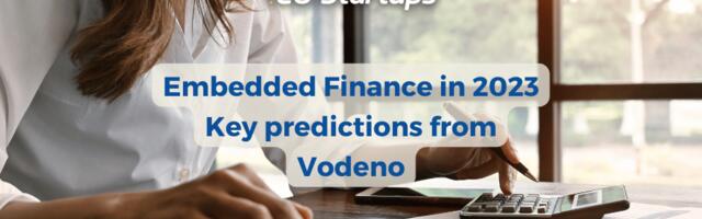 Embedded Finance: The BaaS trend to watch in 2023? Key predictions from Vodeno