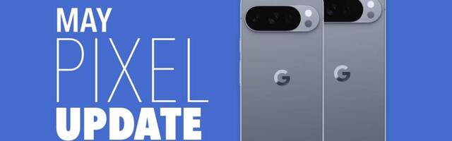 2026 May Pixel Update Available for Your Pixel Phone
