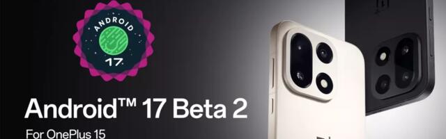 Android 17 Beta 2 is no longer a Pixel exclusive (Updated: More phones)