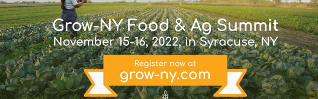 Grow-NY Food and Ag Summit previewed, coming to Syracuse, New York