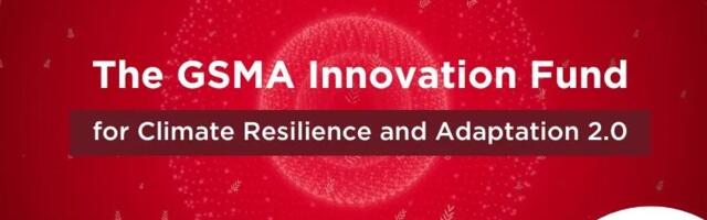 Applications open for second GSMA climate resilience fund