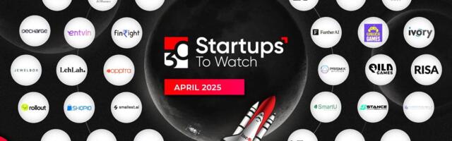 30 Startups To Watch: Startups That Caught Our Eye In April 2025