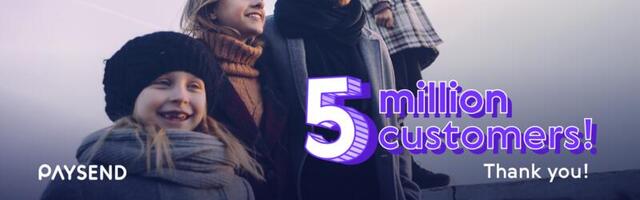 London fintech startup Paysend reaches 5 million customers in under 5 years