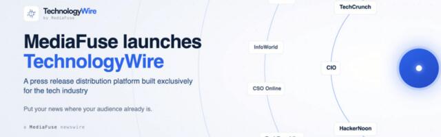 MediaFuse launches TechnologyWire, a press release distribution platform built for the Tech industry