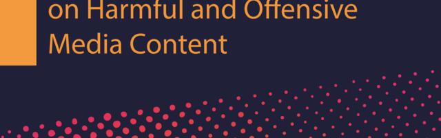 Audience Attitudes to Harmful and Offensive Media Content Are Changing