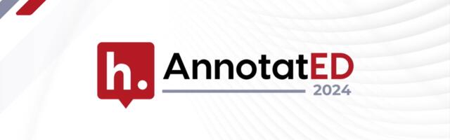 Hypothesis to host free, virtual conference on social annotation: AnnotatED 2024