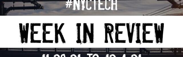 #NYCtech Week in Review: 11/28/21 – 12/4/21