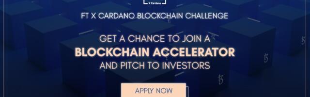 African startups invited to apply for FT x Cardano Blockchain Challenge