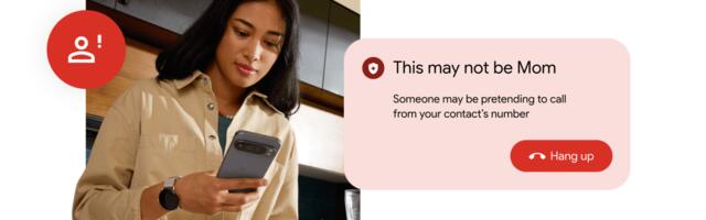 Google’s Phone app will tell you if a scammer is impersonating one of your contacts
