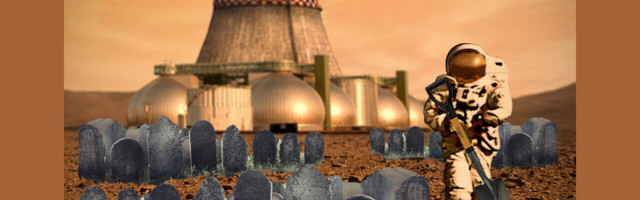 So you want to live on Mars eh? Good luck. You’ll probably die a horrific death