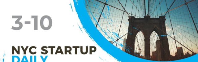 The AlleyWatch Startup Daily Funding Report: 3/10/2021