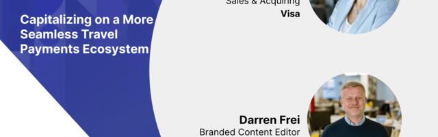 Skift Global Forum: Capitalizing on a More Seamless Travel Payments Ecosystem