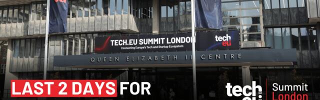 Only two days left before ticket prices increase for the Tech.eu Summit London 2026