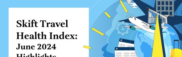 Russia’s Tourism Uptick: New Skift Travel Health Index