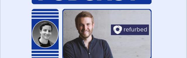 EU-Startups Podcast / Episode 20: Interview with Refurbed Co-founder Peter Windischhofer