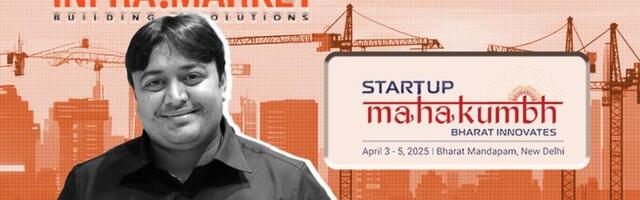 Why Infra.Market Sees Startup Mahakumbh As A Launchpad For Bharat’s Infrastructure Future