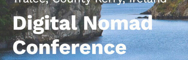 NomadÉire Presents the First Irish Digital Nomad Conference in Tralee, Ireland