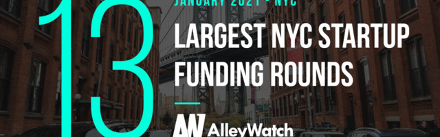 The 13 Largest NYC Tech Startup Funding Rounds of January 2021