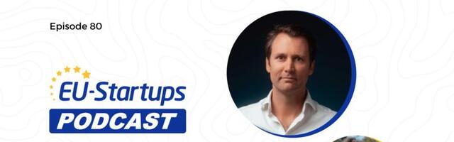 EU-Startups Podcast | Episode 80: Benedikt von Schoeler, General Partner of Vsquared Ventures