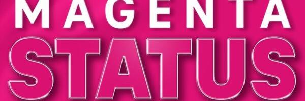 Magenta Status is T-Mobile’s Loyalty Rewards Program for All Customers